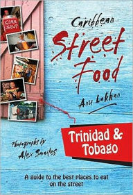 Caribbean Street Food: Trinidad & Tobago