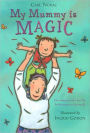 My Mommy Is Magic