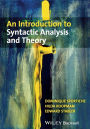 An Introduction to Syntactic Analysis and Theory / Edition 1