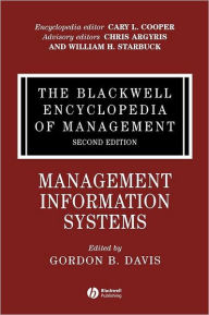 Title: The Blackwell Encyclopedia of Management, Management Information Systems / Edition 2, Author: Gordon B. Davis