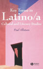 Key Terms in Latino/a Cultural and Literary Studies / Edition 1