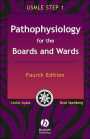 Pathophysiology for the Boards and Wards