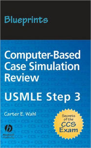 Blueprints Computer-Based Case Simulation Review: USMLE Step 3 / Edition 2