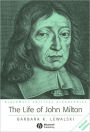 The Life of John Milton: A Critical Biography / Edition 1
