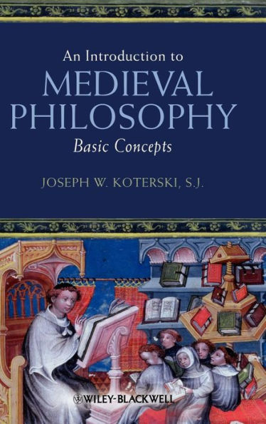 An Introduction to Medieval Philosophy: Basic Concepts / Edition 1
