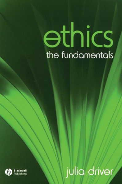 Ethics: The Fundamentals / Edition 1