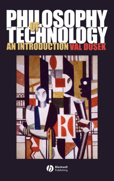 Philosophy of Technology: An Introduction / Edition 1