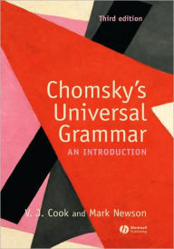 Title: Chomsky's Universal Grammar: An Introduction / Edition 3, Author: Vivian J. Cook