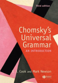 Title: Chomsky's Universal Grammar: An Introduction / Edition 3, Author: Vivian J. Cook