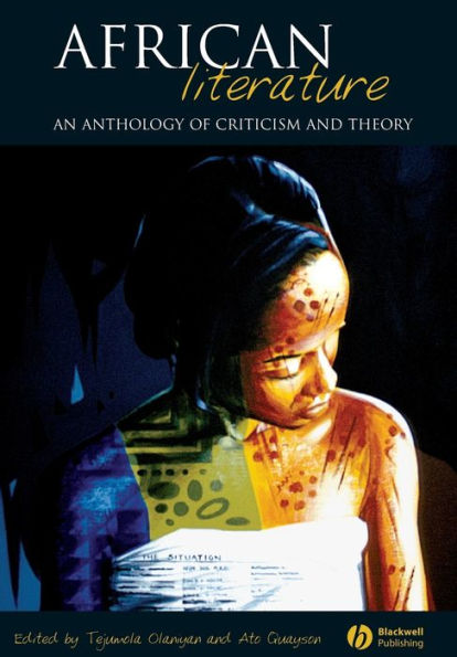 African Literature: An Anthology of Criticism and Theory / Edition 1