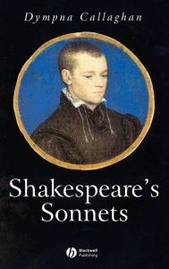 Title: Shakespeare's Sonnets / Edition 1, Author: Dympna Callaghan