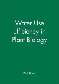 Title: Water Use Efficiency In Plant, Author: Bacon