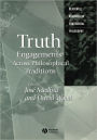 Truth: Engagements Across Philosophical Traditions / Edition 1