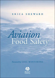 Title: Aviation Food Safety / Edition 1, Author: Erica Sheward