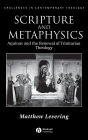 Scripture and Metaphysics: Aquinas and the Renewal of Trinitarian Theology / Edition 1