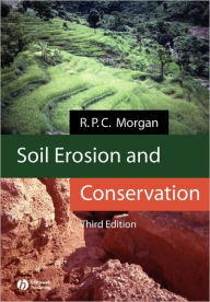 Title: Soil Erosion and Conservation / Edition 3, Author: R. P. C. Morgan