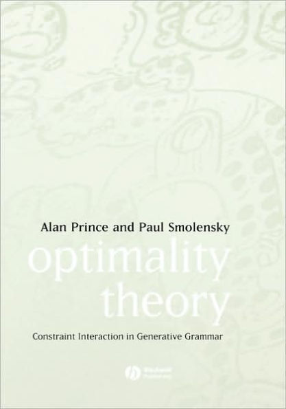 Optimality Theory: Constraint Interaction in Generative Grammar / Edition 1