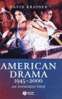 American Drama 1945 - 2000: An Introduction / Edition 1