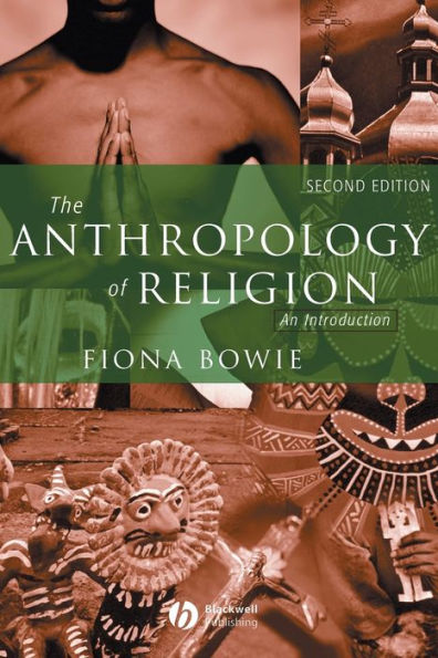 The Anthropology of Religion: An Introduction / Edition 2