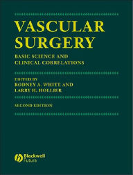 Vascular Surgery: Basic Science and Clinical Correlations / Edition 2