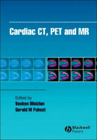 Cardiac CT, PET and MR / Edition 1