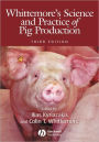 Whittemore's Science and Practice of Pig Production / Edition 3