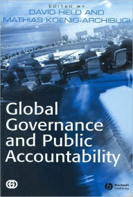 Title: Global Governance and Public Accountability / Edition 1, Author: David Held