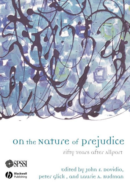 On The of Prejudice: Fifty Years After Allport / Edition 1 by John F. Dovidio | 9781405127516 | Paperback | Barnes & Noble®