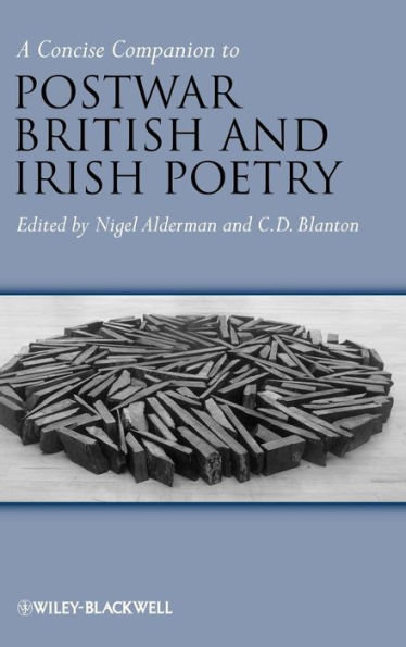 A Concise Companion to Postwar British and Irish Poetry / Edition 1