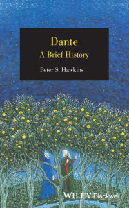 Title: Dante: A Brief History / Edition 1, Author: Peter S. Hawkins