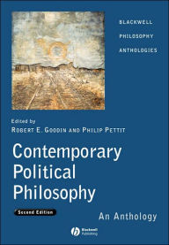 Title: Contemporary Political Philosophy: An Anthology / Edition 2, Author: Robert E. Goodin