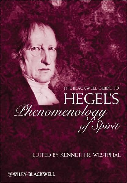 The Blackwell Guide To Hegel's Phenomenology Of Spirit / Edition 1 By ...