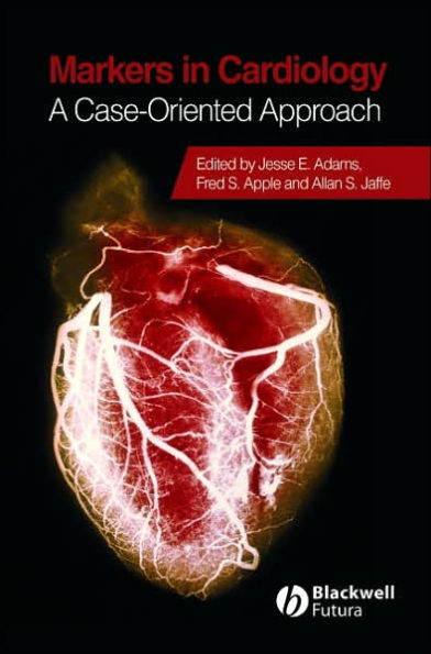 Markers in Cardiology: A Case-Oriented Approach / Edition 1