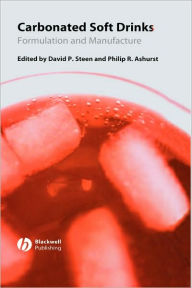 Title: Carbonated Soft Drinks: Formulation and Manufacture / Edition 1, Author: David Steen