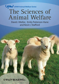 Title: The Sciences of Animal Welfare / Edition 1, Author: David Mellor