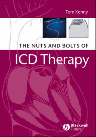 The Nuts and Bolts of ICD Therapy / Edition 1