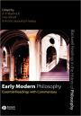 Early Modern Philosophy: Essential Readings with Commentary / Edition 1