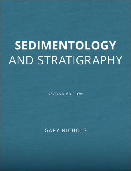 Sedimentology and Stratigraphy / Edition 2