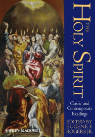 Title: The Holy Spirit: Classic and Contemporary Readings / Edition 1, Author: Eugene F. Rogers Jr.