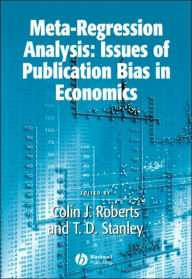 Title: Meta-Regression Analysis: Issues of Publication Bias in Economics / Edition 1, Author: Colin Roberts