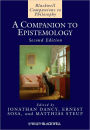 A Companion to Epistemology / Edition 2