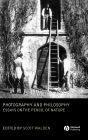 Photography and Philosophy: Essays on the Pencil of Nature / Edition 1