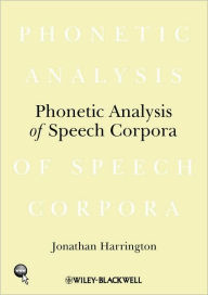 Phonetic Analysis of Speech Corpora / Edition 1