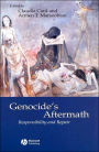 Genocide's Aftermath: Responsibility and Repair