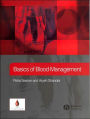 Basics of Blood Management / Edition 1
