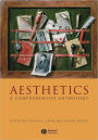 Aesthetics: A Comprehensive Anthology / Edition 1