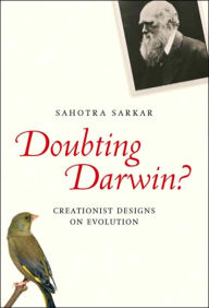 Title: Doubting Darwin?: Creationist Designs on Evolution, Author: Sahotra Sakar