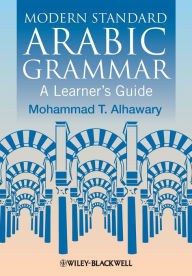 Modern Standard Arabic Grammar: A Learner's Guide / Edition 1