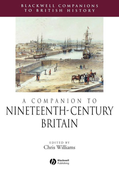 A Companion to Nineteenth-Century Britain / Edition 1