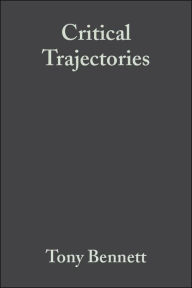 Critical Trajectories: Culture, Society, Intellectuals